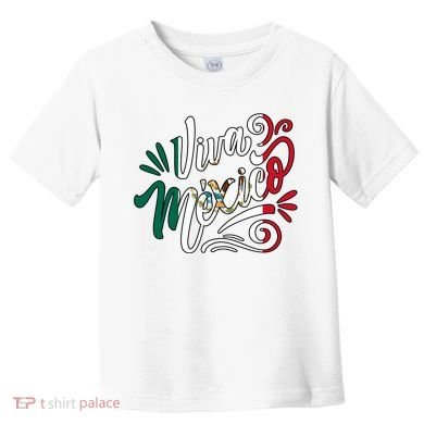 Viva Mexico Hispanic Mexican Heritage Toddler T-Shirt