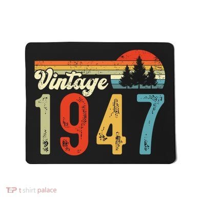 Vintage Made In 1947 Birthday Mousepad