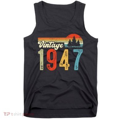 Vintage Made In 1947 Birthday Tank Top