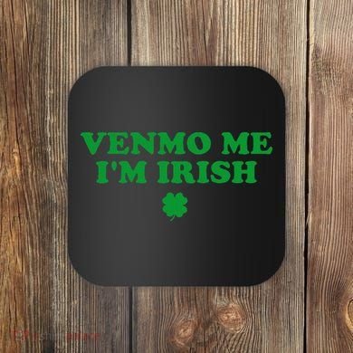 Venmo Me IM Irish Baby Gift Coaster