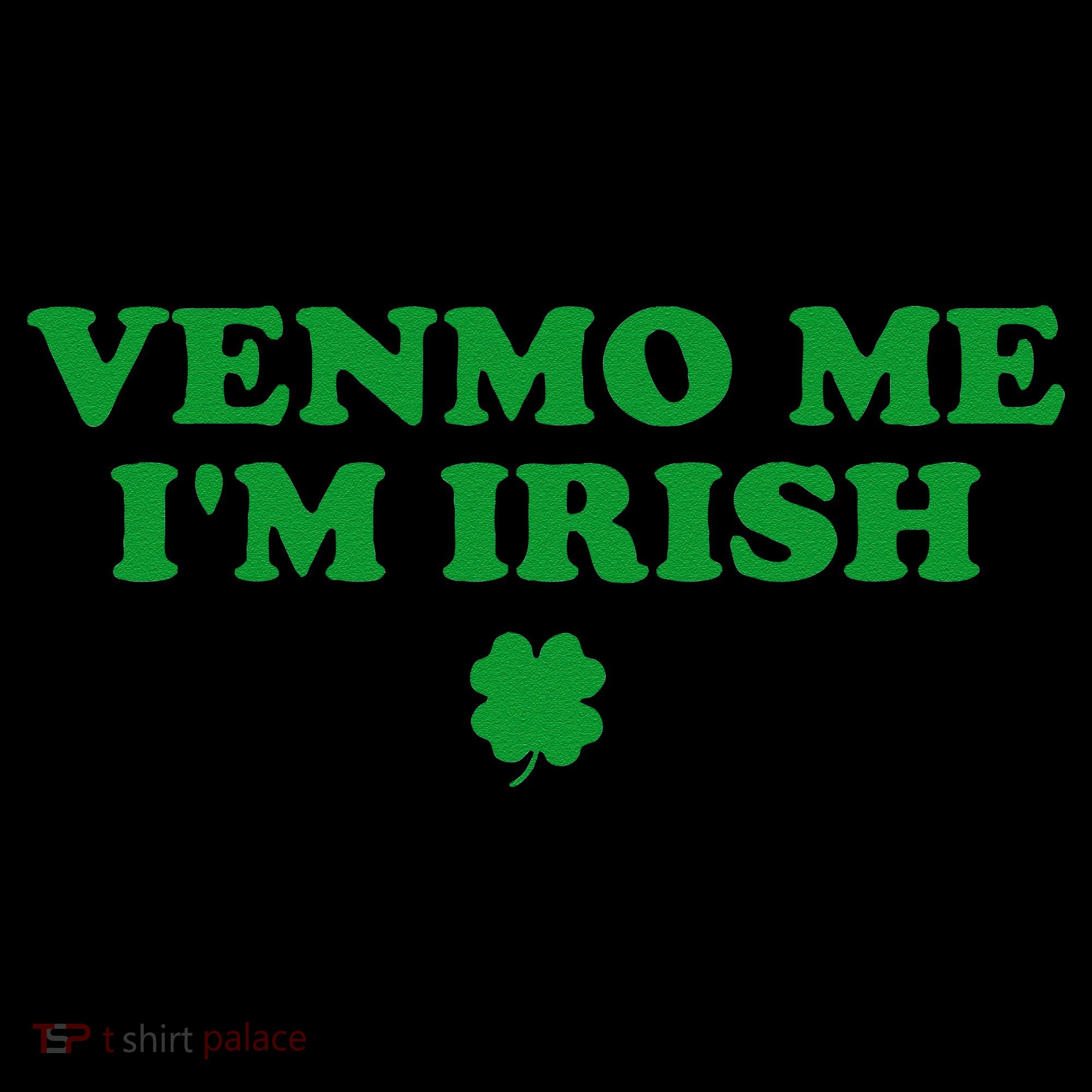 Venmo Me IM Irish Baby Gift Women's Hoodie