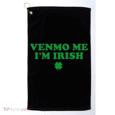 Venmo Me IM Irish Baby Gift Golf Towel