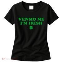 Venmo Me IM Irish Baby Gift Women's T-Shirt thumb 0