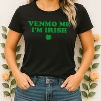 Venmo Me IM Irish Baby Gift Women's T-Shirt thumb 2