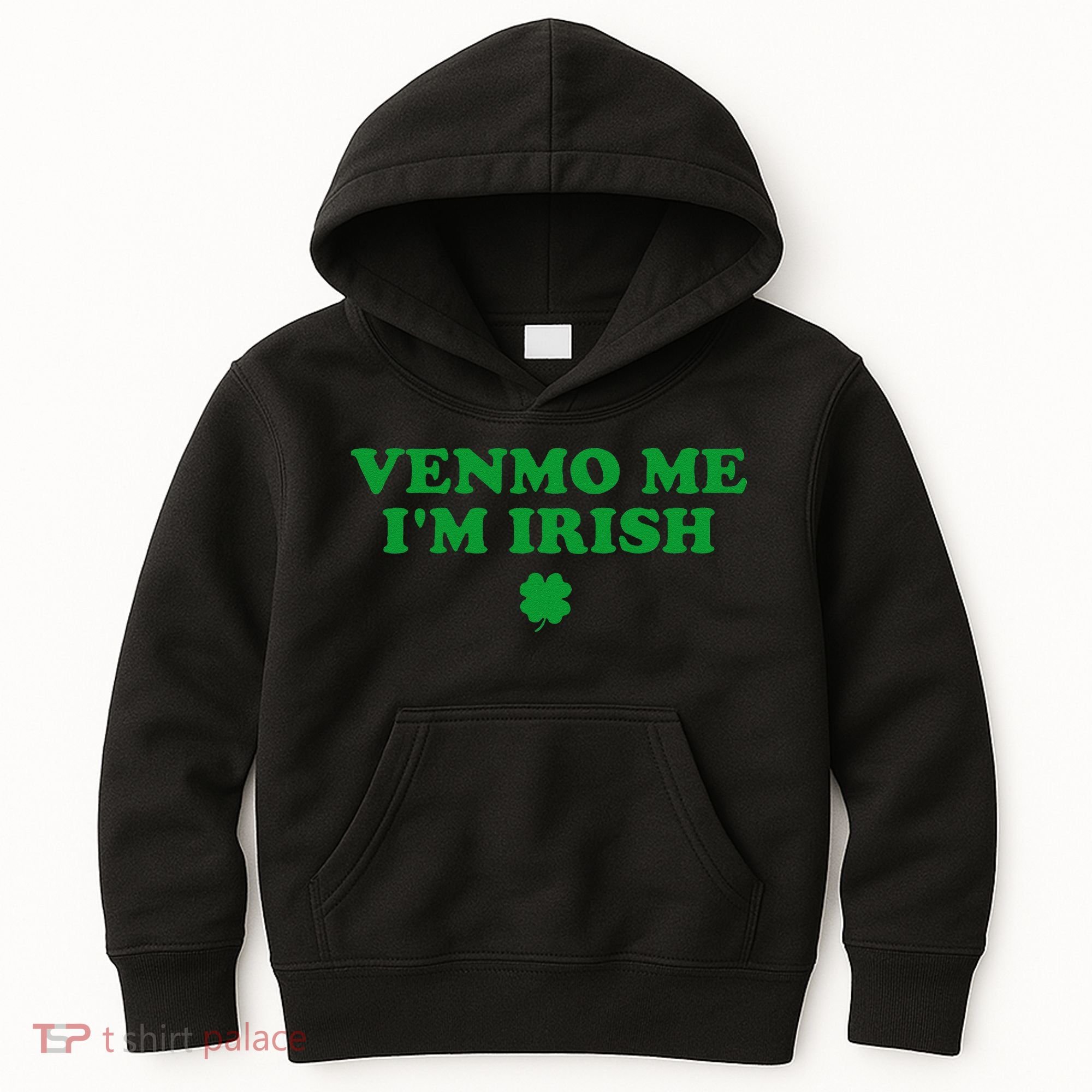 Venmo Me IM Irish Baby Gift Kids Hoodie
