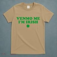 Venmo Me IM Irish Baby Gift T-Shirt thumb 5