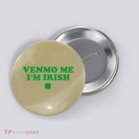 Venmo Me IM Irish Baby Gift Button thumb 0