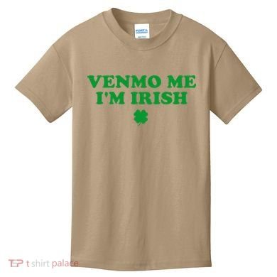 Venmo Me IM Irish Baby Gift Kids T-Shirt