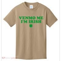 Venmo Me IM Irish Baby Gift Kids T-Shirt thumb 0