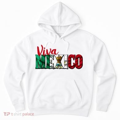 Viva Mexico Independence Day Hoodie