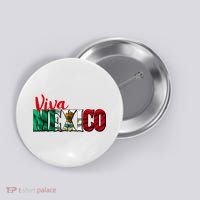 Viva Mexico Independence Day Button thumb 0
