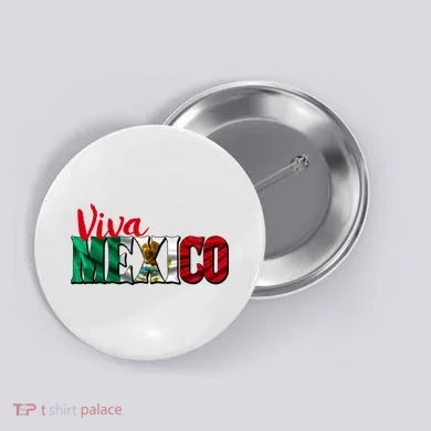 Viva Mexico Independence Day Button