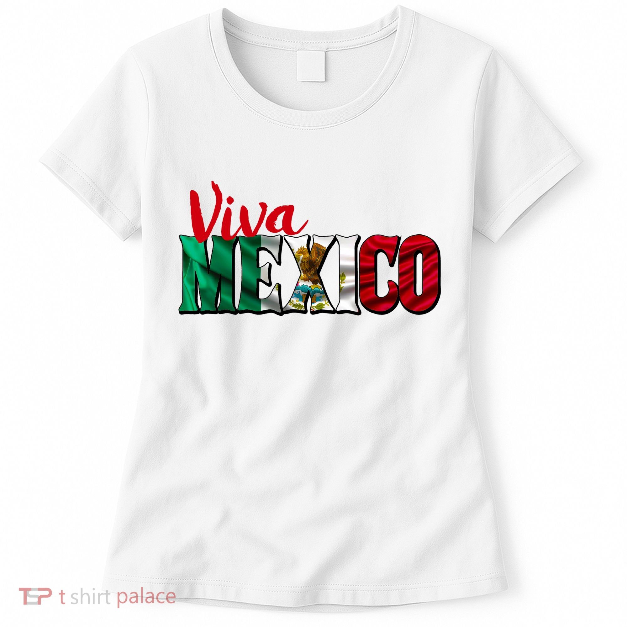 Viva Mexico Independence Day Women's T-Shirt