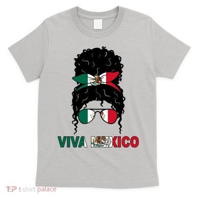 Viva Mexico Independence Day Hispanic Mexican Pride T-Shirt