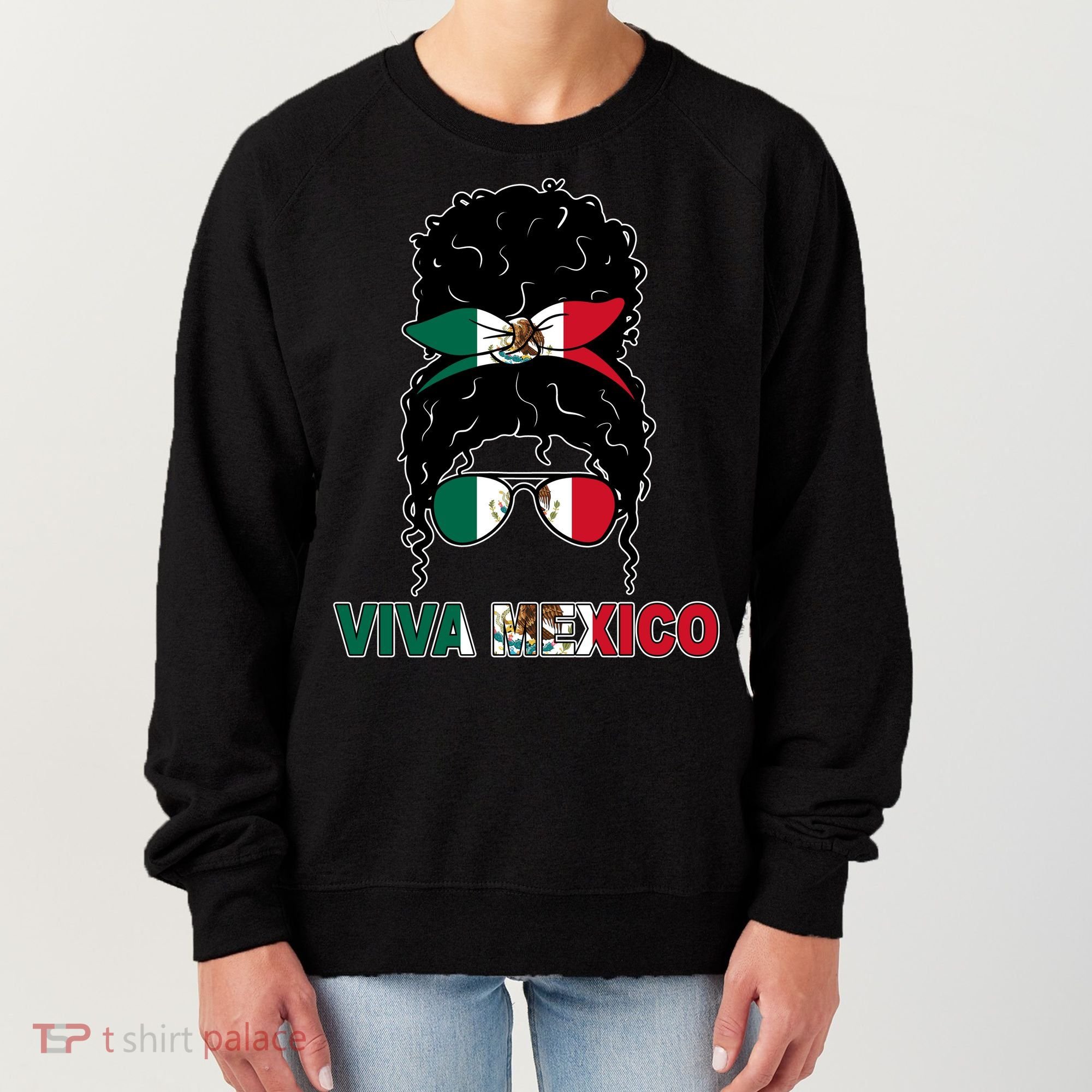 Viva Mexico Independence Day Hispanic Mexican Pride Women's Sweatshirt