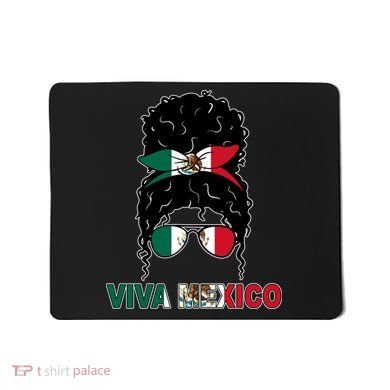 Viva Mexico Independence Day Hispanic Mexican Pride Mousepad