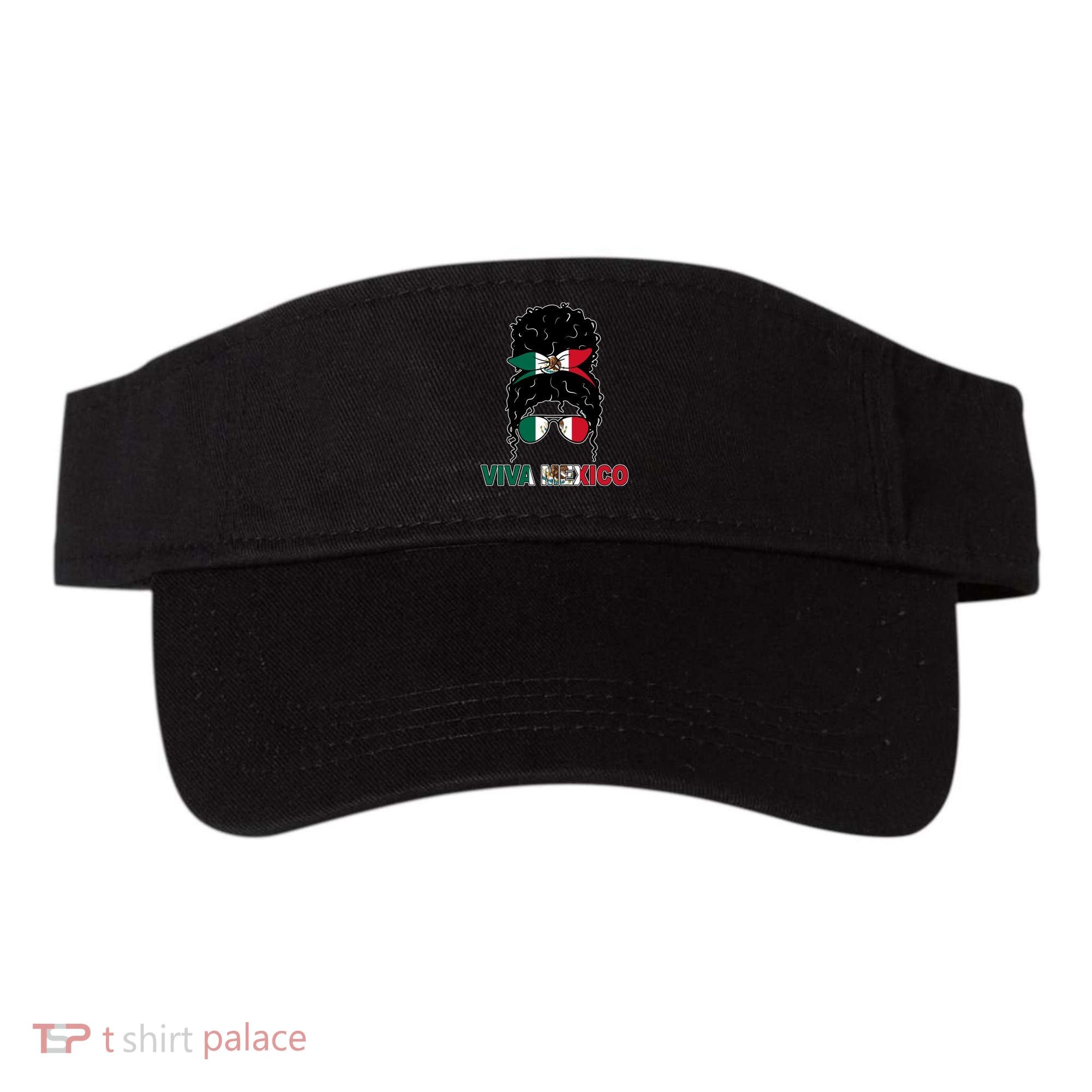 Viva Mexico Independence Day Hispanic Mexican Pride Visor