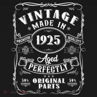 Vintage Made In 1925 One Of A Kind Limited Edition Aged Perfectly Original Parts T-Shirt thumb 7