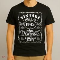 Vintage Made In 1945 One Of A Kind Limited Edition Aged Perfectly Original Parts T-Shirt thumb 3