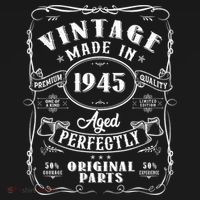 Vintage Made In 1945 One Of A Kind Limited Edition Aged Perfectly Original Parts T-Shirt thumb 7