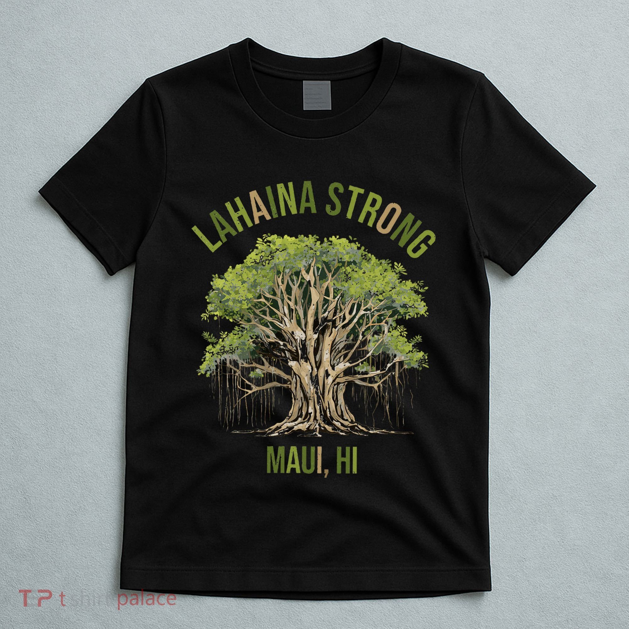 Vintage Maui Lahaina Hawaii Old Banyan Tree Strong For All T-Shirt