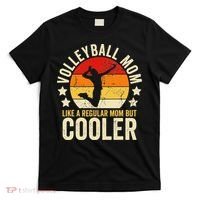 Volleyball Mom Like A Regular But Cooler Mother's Day T-Shirt thumb 0