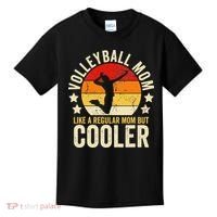 Volleyball Mom Like A Regular But Cooler Mother's Day Kids T-Shirt thumb 0