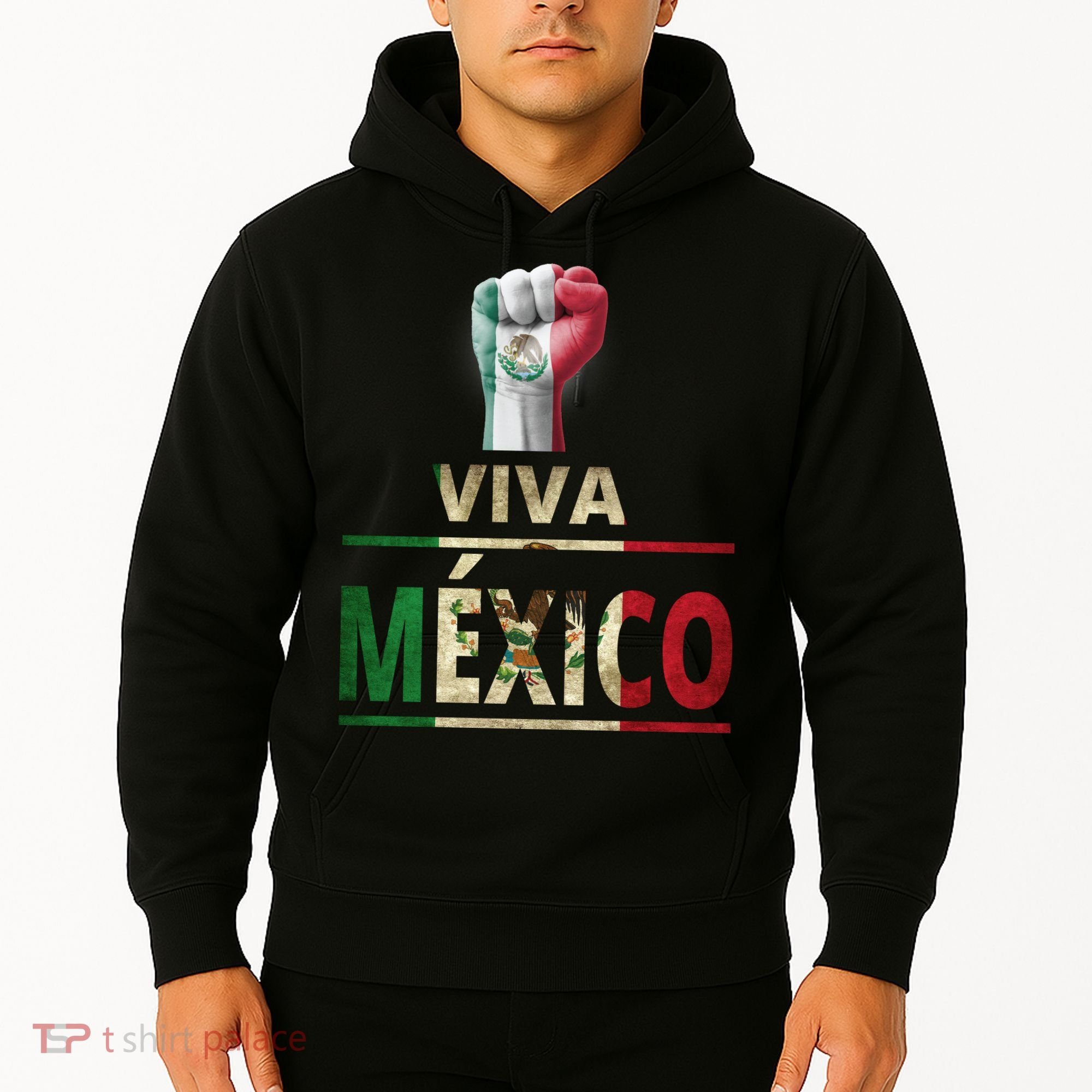 Viva Mexico Mexican Pride Fist Hoodie
