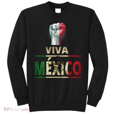 Viva Mexico Mexican Pride Fist Sweatshirt