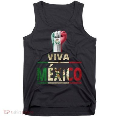 Viva Mexico Mexican Pride Fist Tank Top
