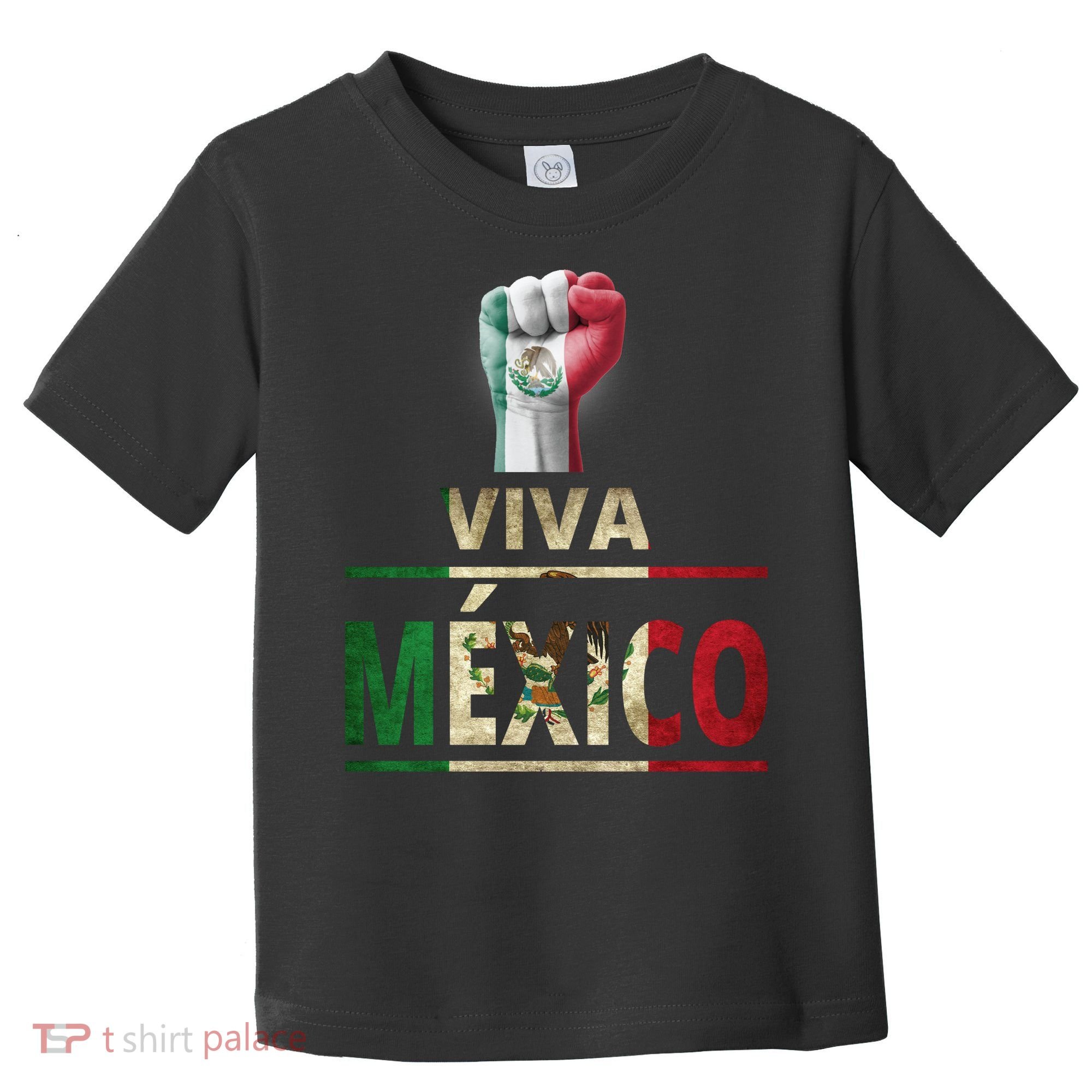Viva Mexico Mexican Pride Fist Toddler T-Shirt