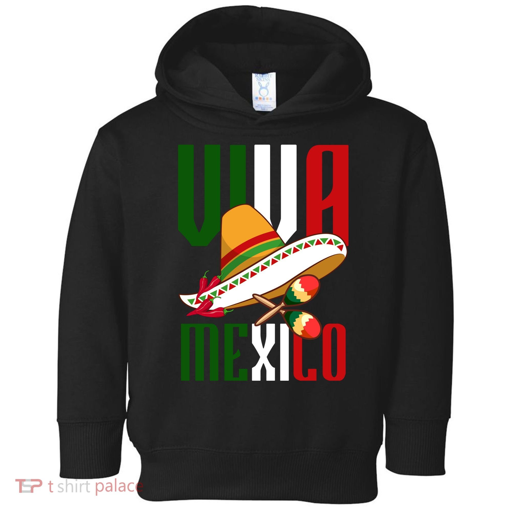 Viva Mexico Mexican Pride Toddler Hoodie