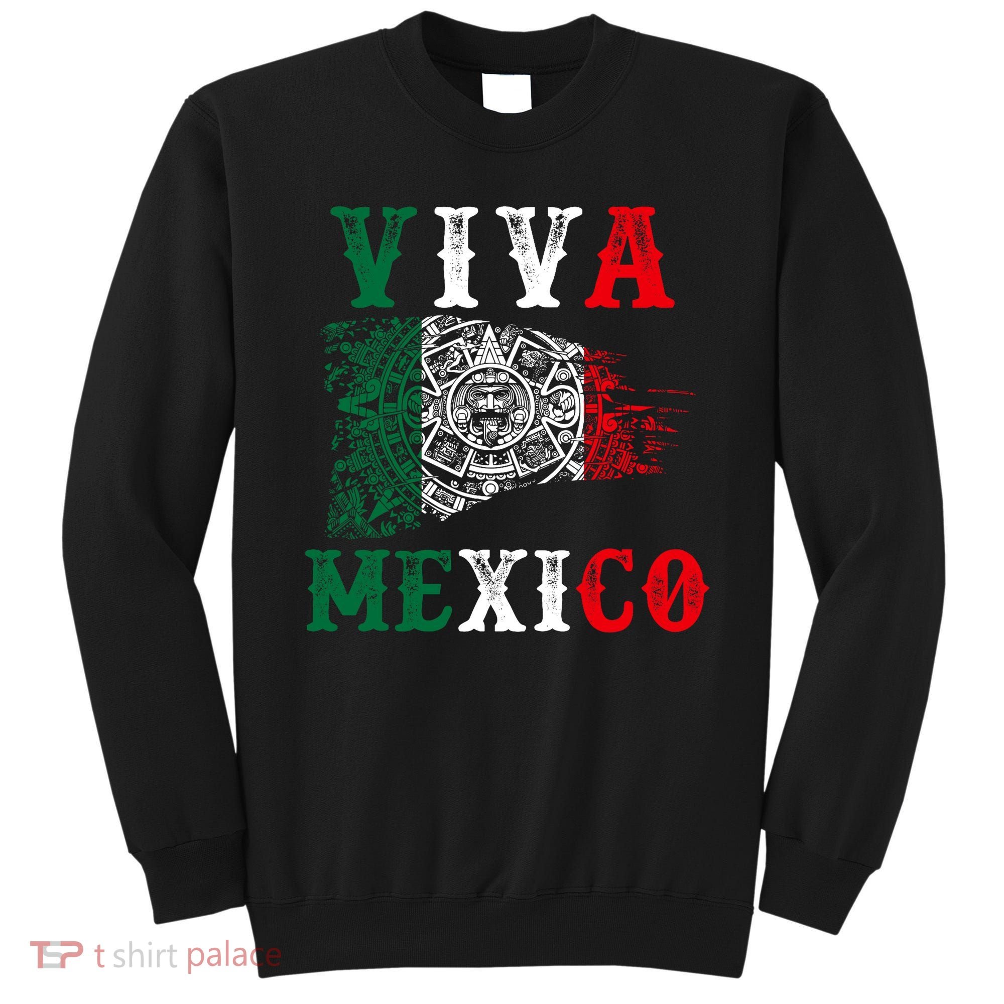 Viva Mexico Mexican Independence Day Sweatshirt