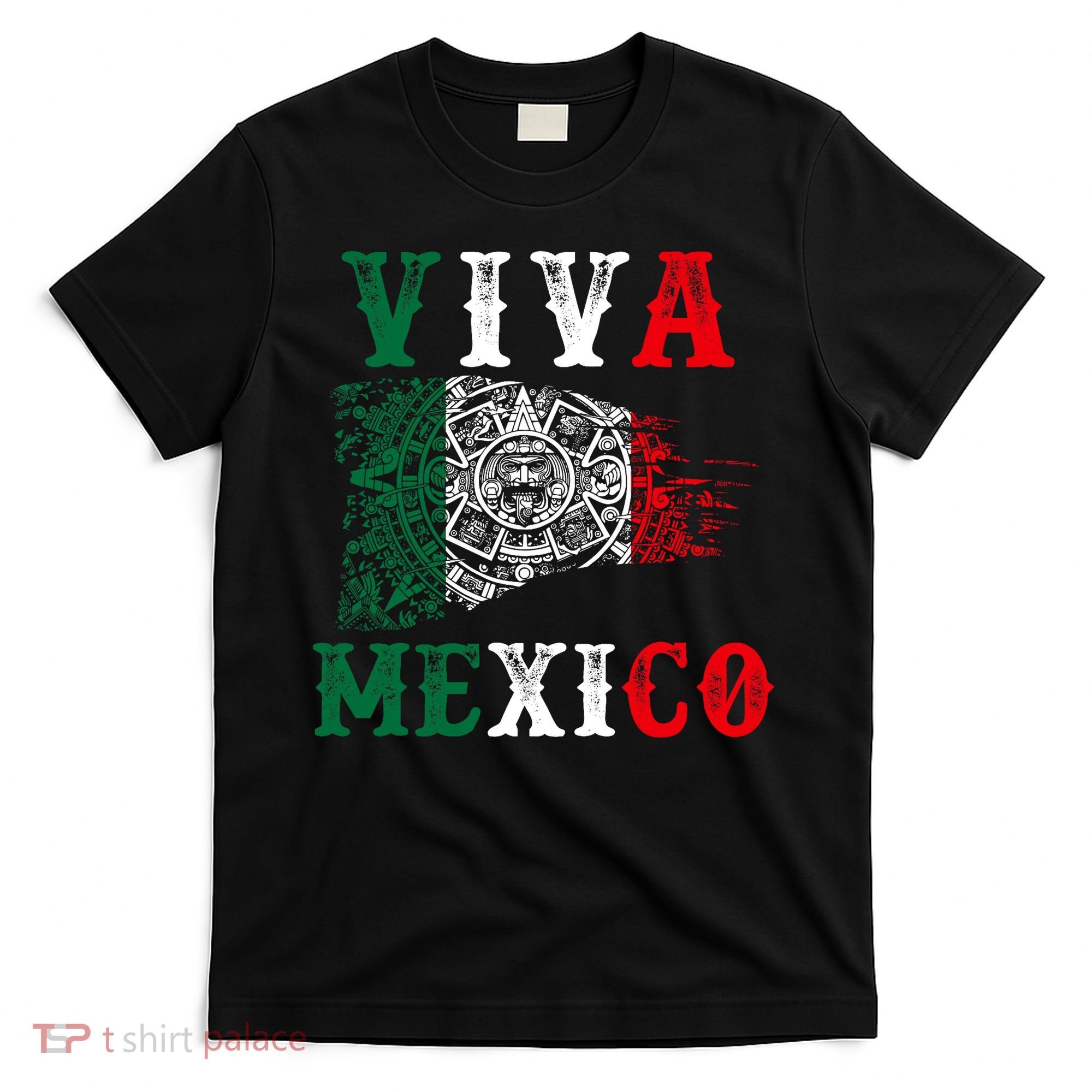 Viva Mexico Mexican Independence Day T-Shirt