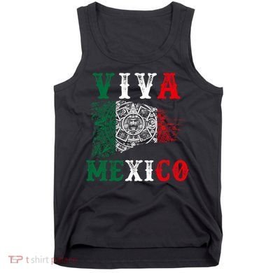 Viva Mexico Mexican Independence Day Tank Top