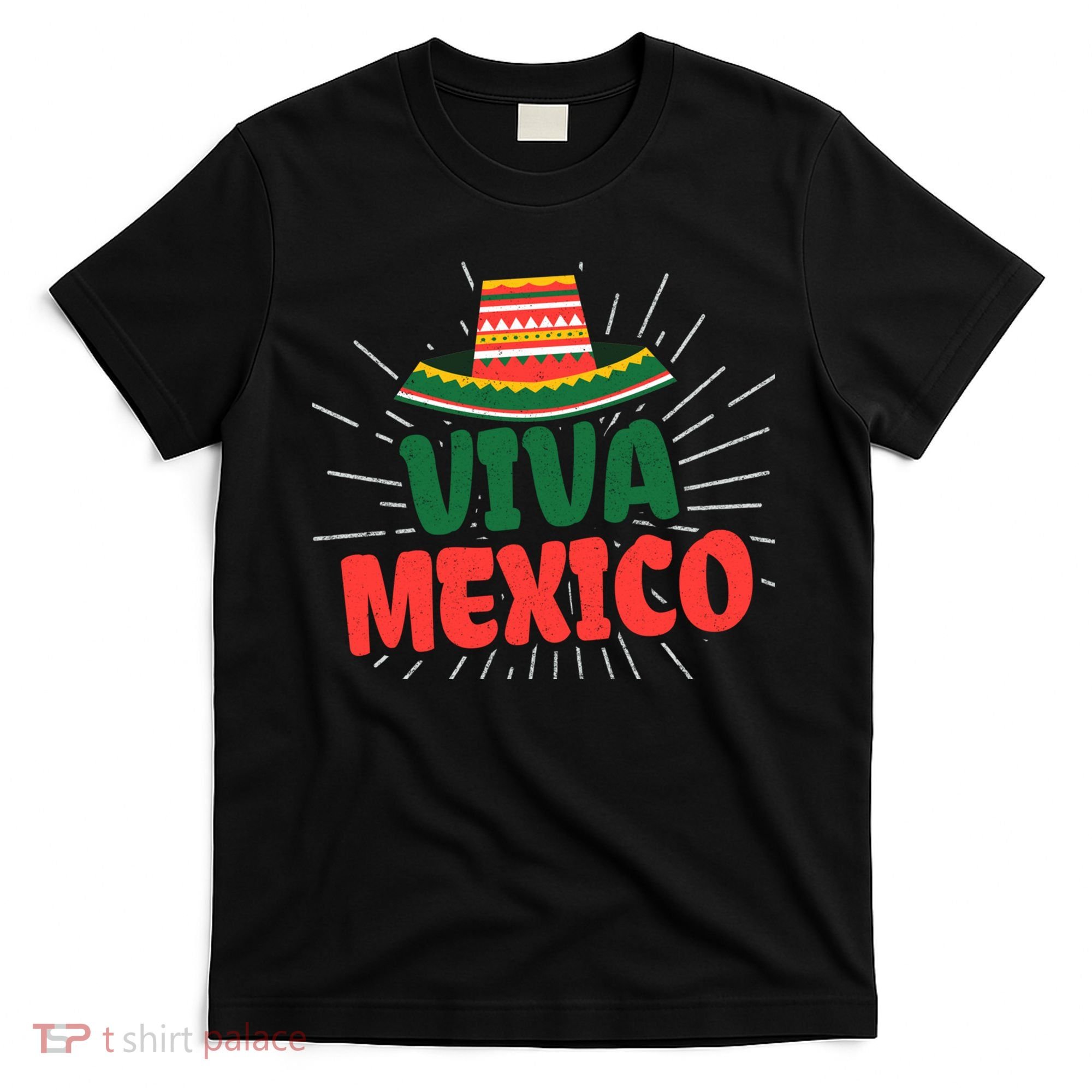 Viva Mexico Mexican Independence Day Gift T-Shirt