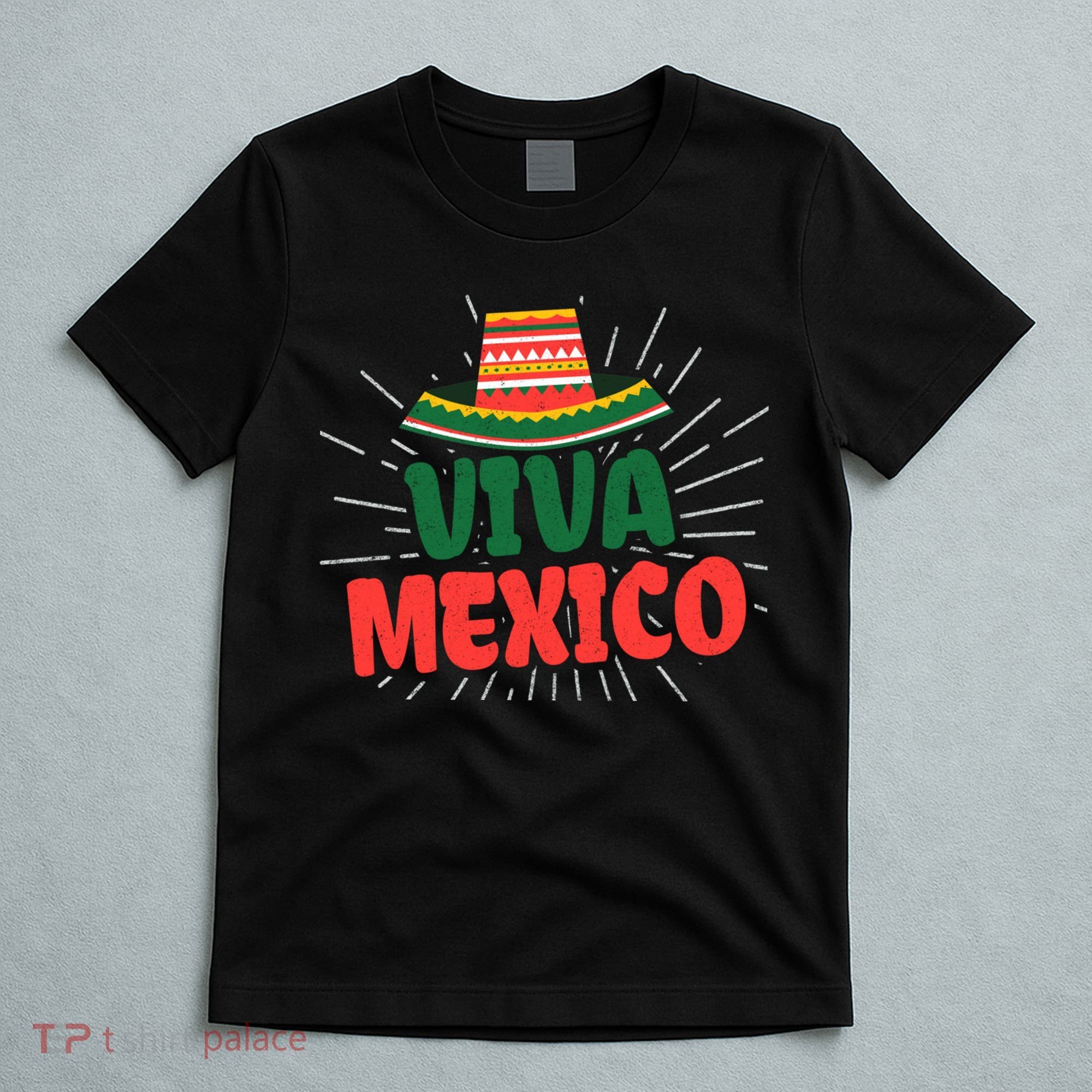 Viva Mexico Mexican Independence Day Gift T-Shirt