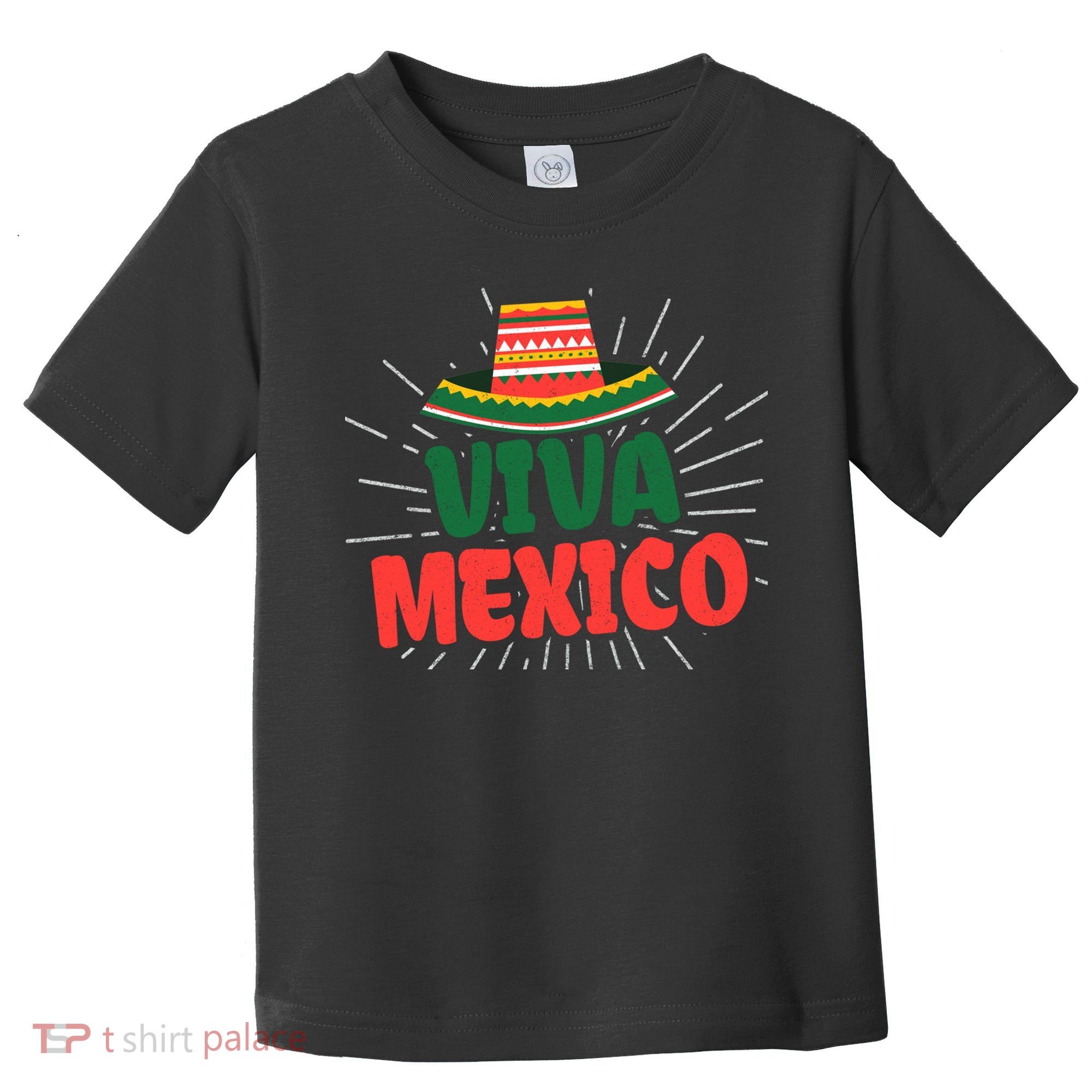 Viva Mexico Mexican Independence Day Gift Toddler T-Shirt