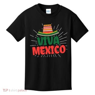 Viva Mexico Mexican Independence Day Gift Kids T-Shirt