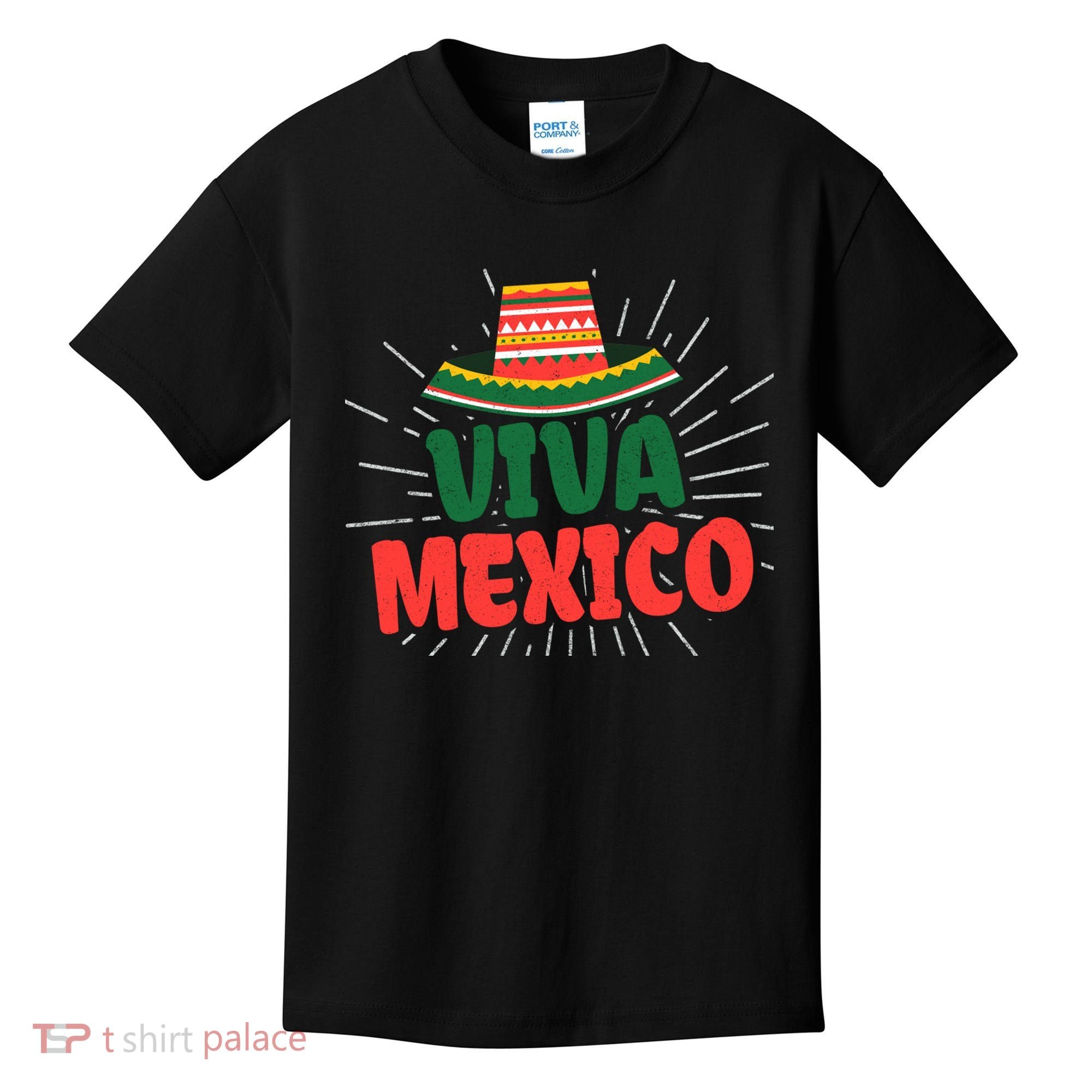 Viva Mexico Mexican Independence Day Gift Kids T-Shirt