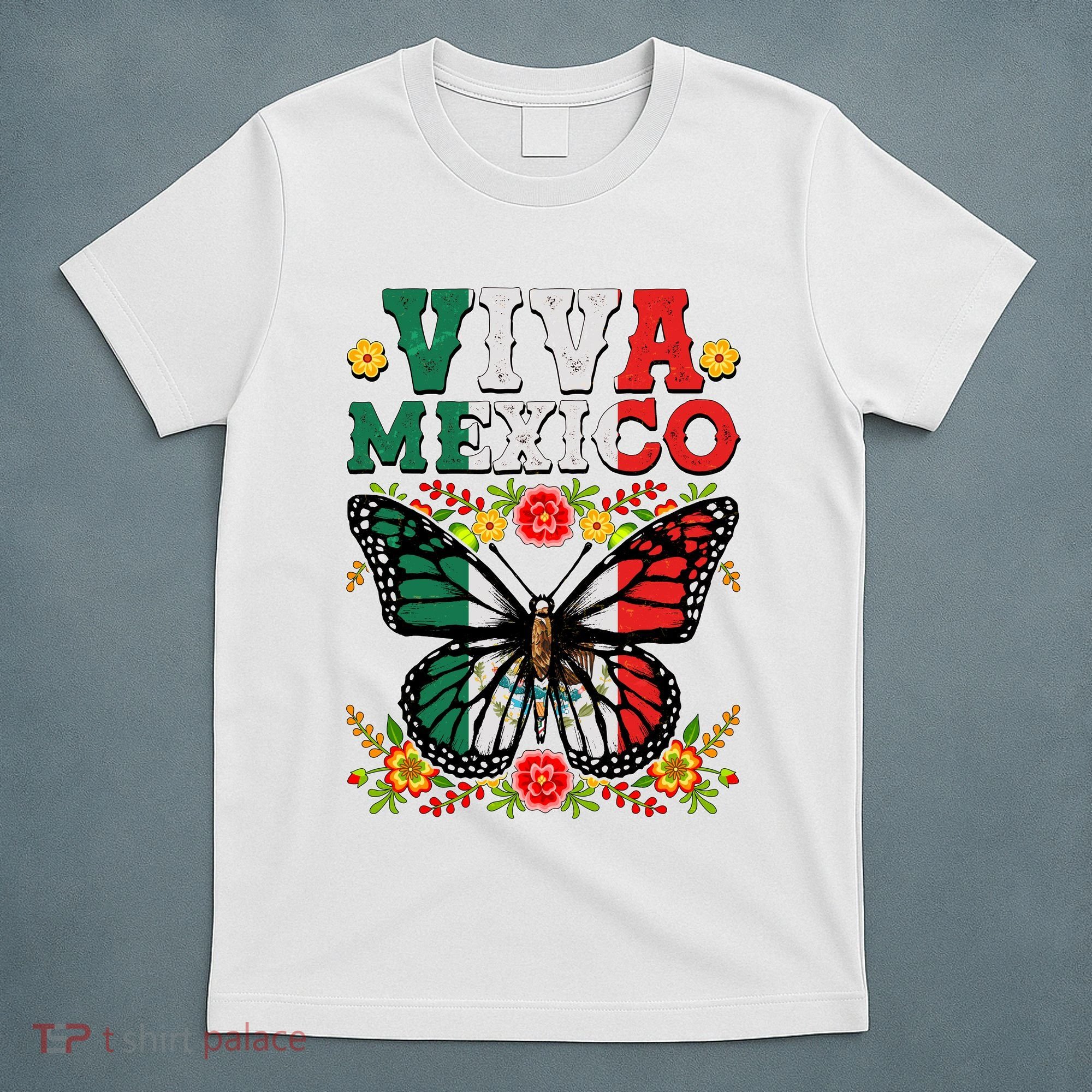 Viva Mexico Mexican Independence Day Butterfly T-Shirt