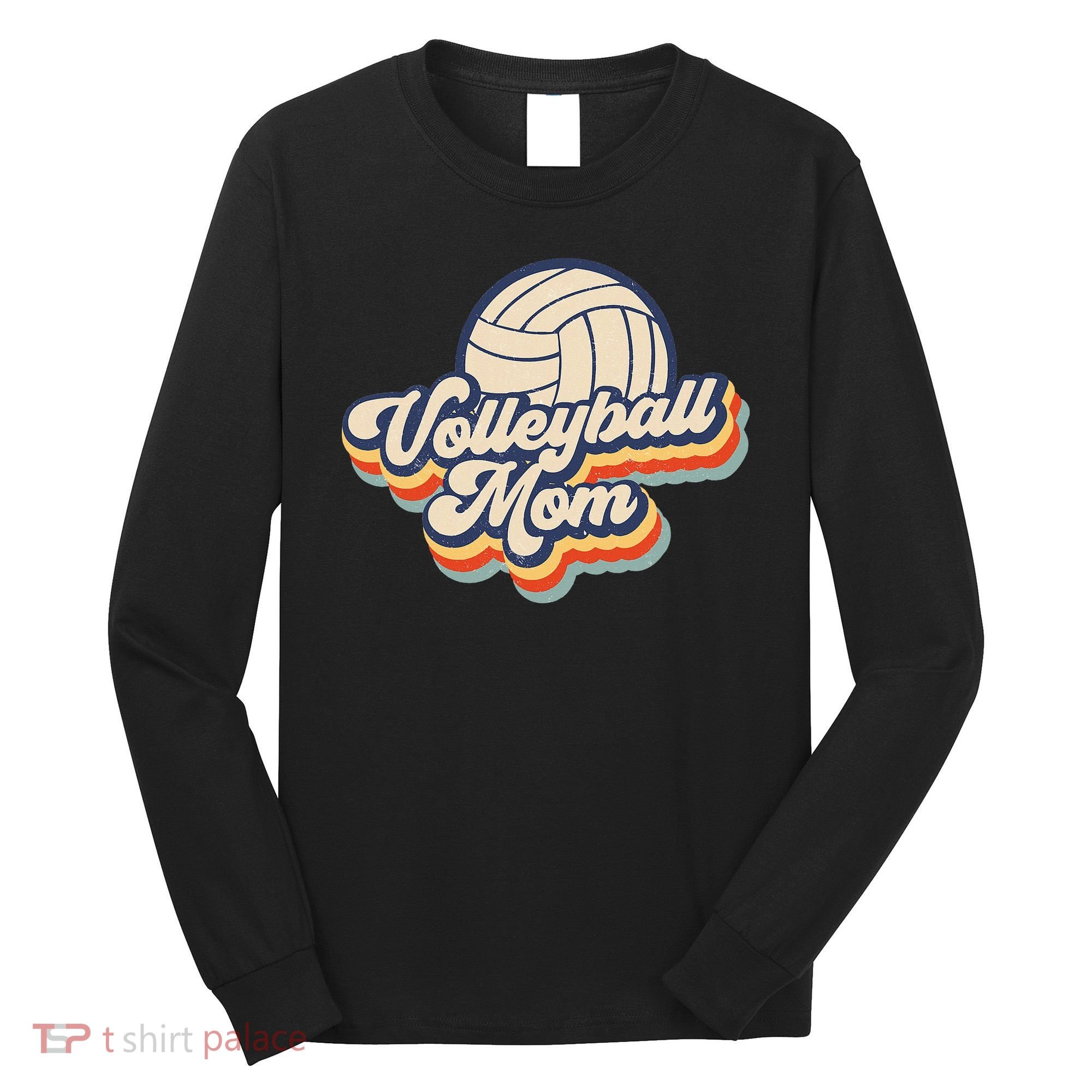 Volleyball Mom Mama Mothers Day Long Sleeve Shirt