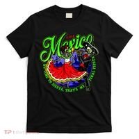 Viva Mexico No Time To Siesta That Is My Final Fiesta T-Shirt thumb 0