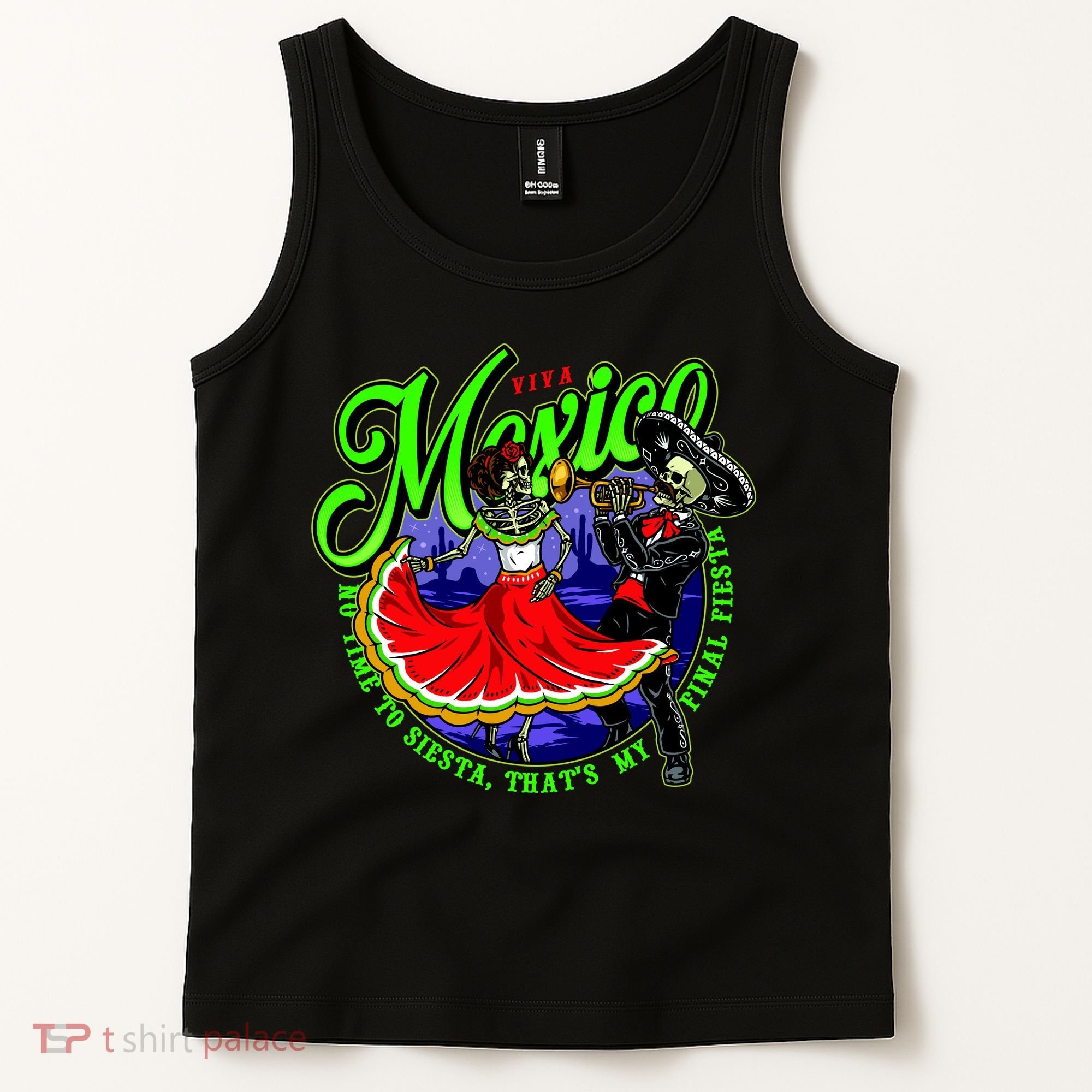Viva Mexico No Time To Siesta That Is My Final Fiesta Tank Top