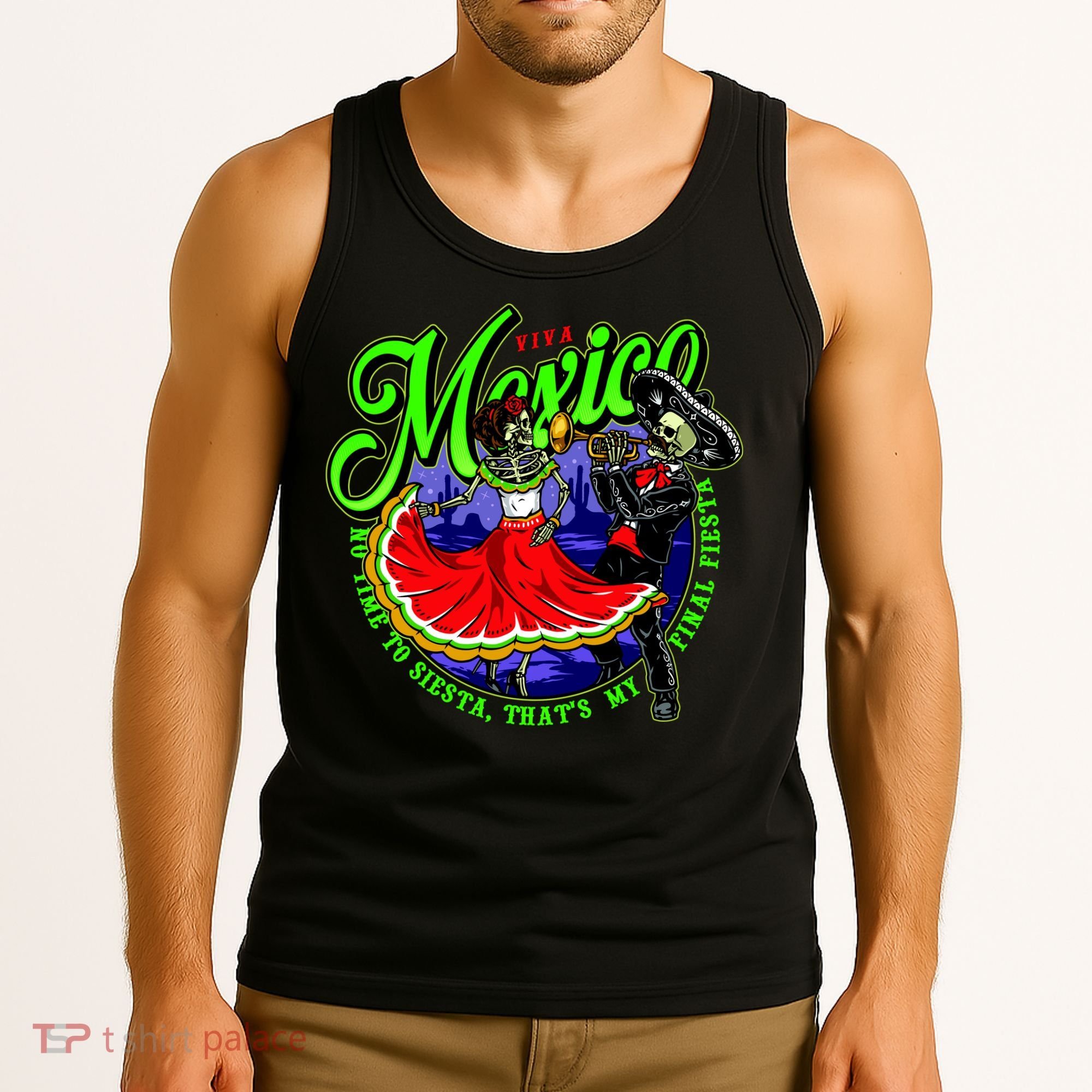 Viva Mexico No Time To Siesta That Is My Final Fiesta Tank Top