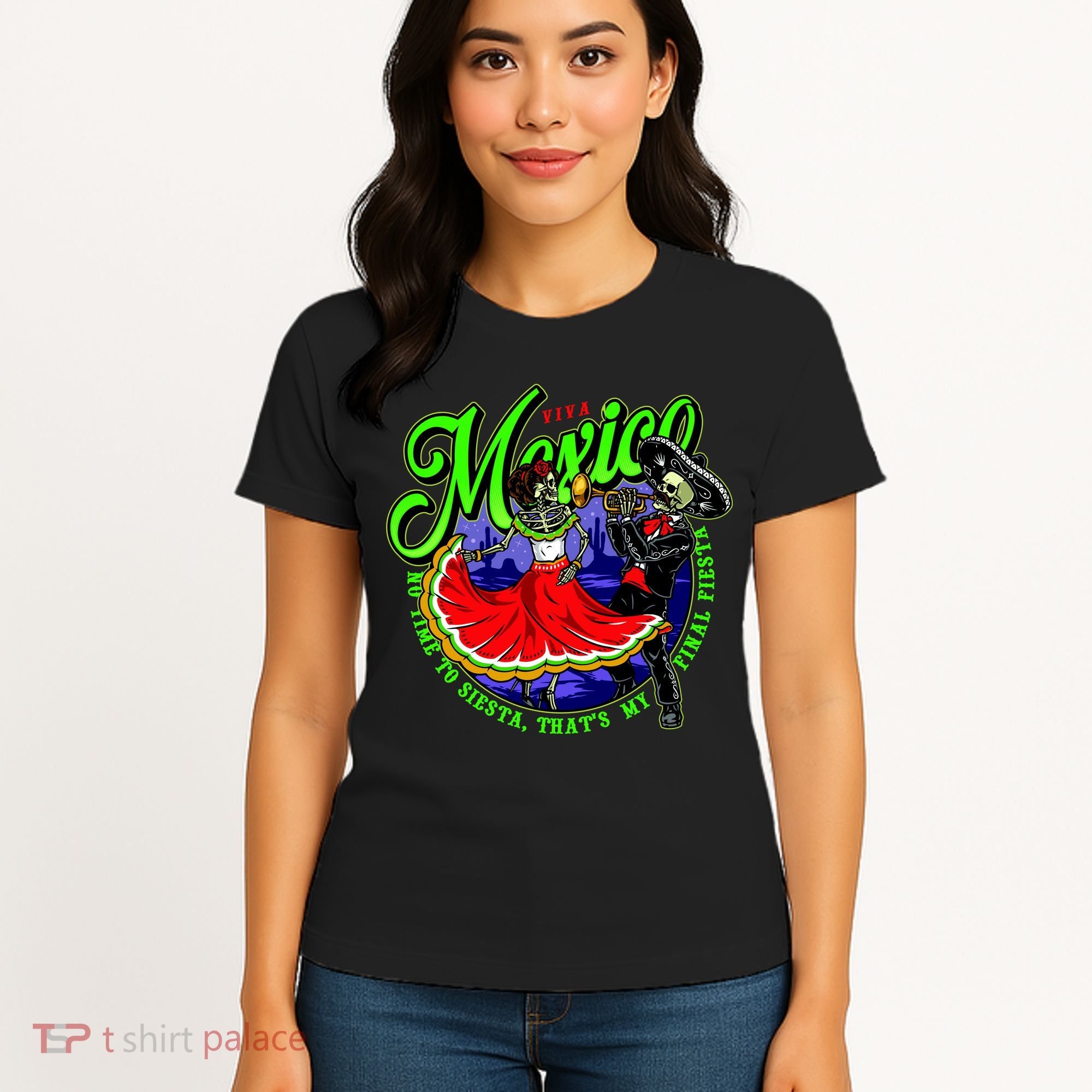 Viva Mexico No Time To Siesta That Is My Final Fiesta Women's T-Shirt