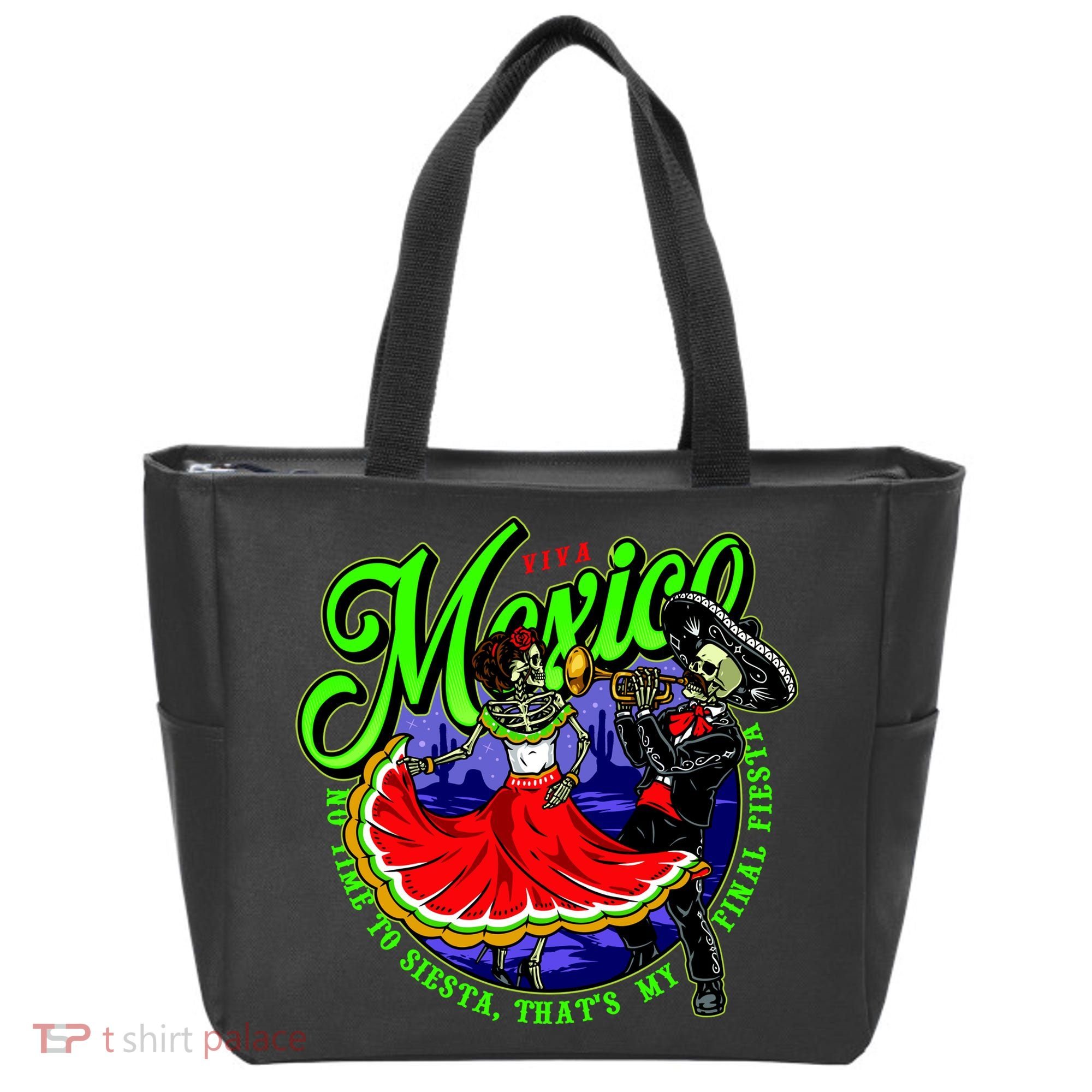 Viva Mexico No Time To Siesta That Is My Final Fiesta Tote Bag