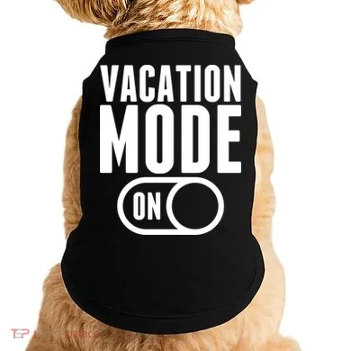 Vacation Mode On Doggie Tank