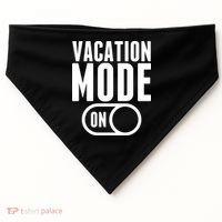 Vacation Mode On USA-Made Doggie Bandana thumb 0