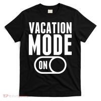 Vacation Mode On T-Shirt thumb 0